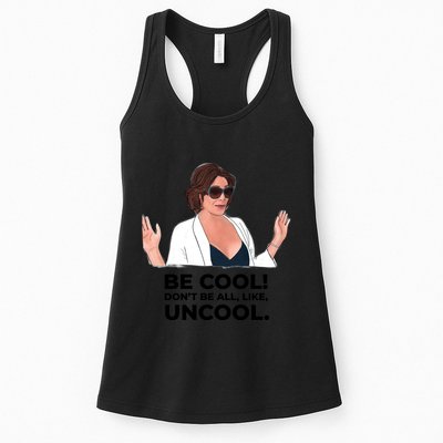 Rhony Luanne De Lesseps Don&Amp;39;T Be All Like Uncool Womens Tank Top