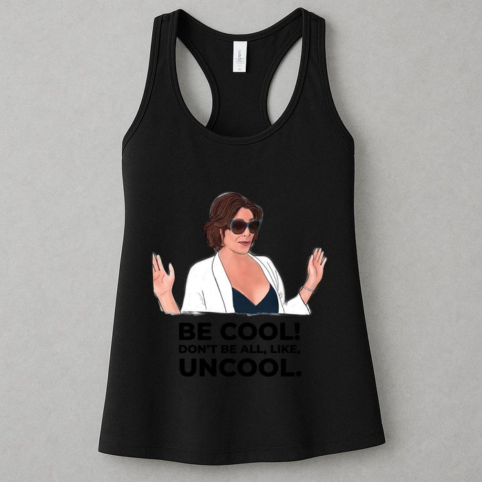 Rhony Luanne De Lesseps Don&Amp;39;T Be All Like Uncool Womens Tank Top