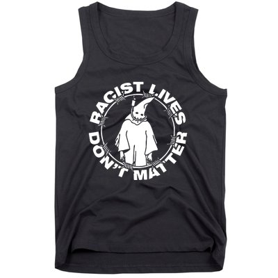 Racist Lives Dont Matter Black Funny Anti Racism. Tank Top