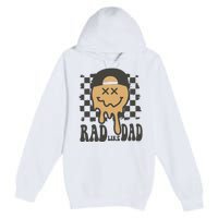 Rad Like Dad Cute Fathers Day Gift Premium Pullover Hoodie