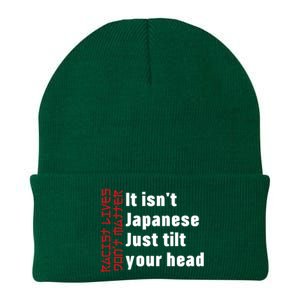 Racist Lives Don’t Matter Gift It Isn't Japanese Tilt Your Head Gift Knit Cap Winter Beanie