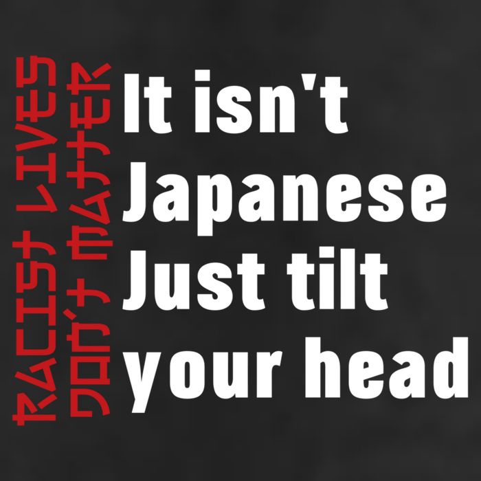 Racist Lives Don’t Matter Gift It Isn't Japanese Tilt Your Head Gift Adult Drive Performance Visor