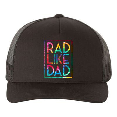 Rad Like Dad Tie Dye Funny Fathers Day Yupoong Adult 5-Panel Trucker Hat