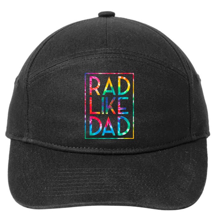 Rad Like Dad Tie Dye Funny Fathers Day 7-Panel Snapback Hat