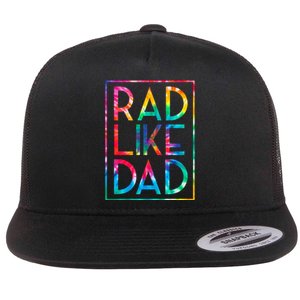 Rad Like Dad Tie Dye Funny Fathers Day Flat Bill Trucker Hat