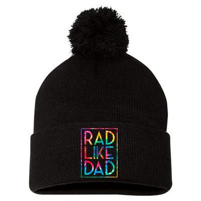 Rad Like Dad Tie Dye Funny Fathers Day Pom Pom 12in Knit Beanie