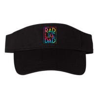 Rad Like Dad Tie Dye Funny Fathers Day Valucap Bio-Washed Visor