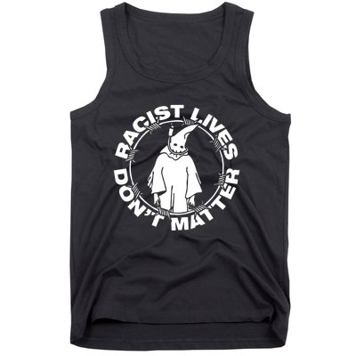 Racist Lives Dont Matter Black Funny Anti Racism Tank Top