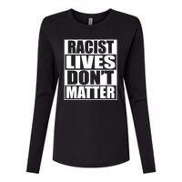 Racist Lives Don't Matter Womens Cotton Relaxed Long Sleeve T-Shirt