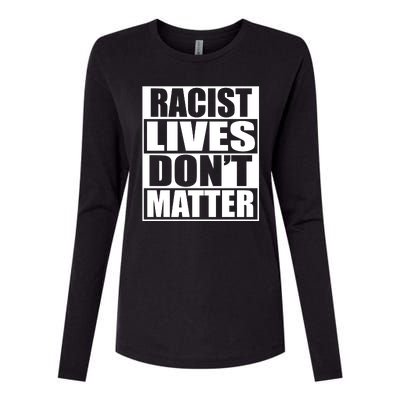 Racist Lives Don't Matter Womens Cotton Relaxed Long Sleeve T-Shirt