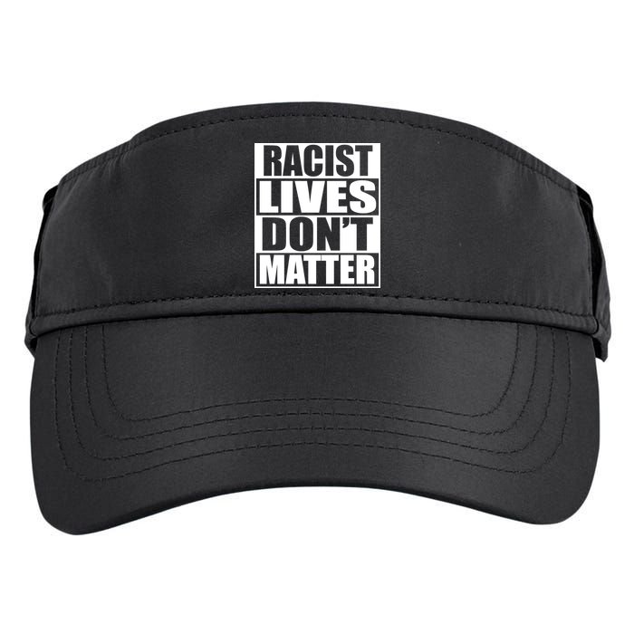 Racist Lives Don't Matter Adult Drive Performance Visor