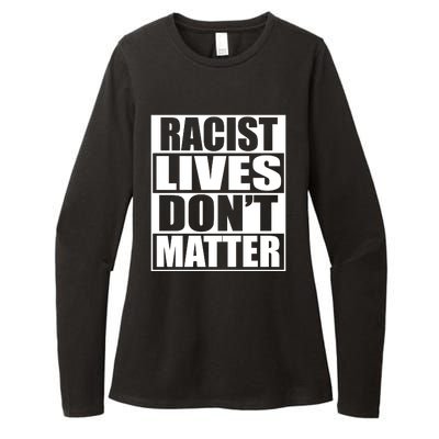 Racist Lives Don't Matter Womens CVC Long Sleeve Shirt