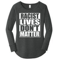 Racist Lives Don't Matter Women's Perfect Tri Tunic Long Sleeve Shirt