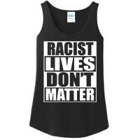 Racist Lives Don't Matter Ladies Essential Tank