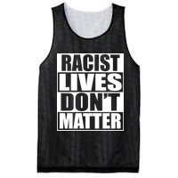 Racist Lives Don't Matter Mesh Reversible Basketball Jersey Tank