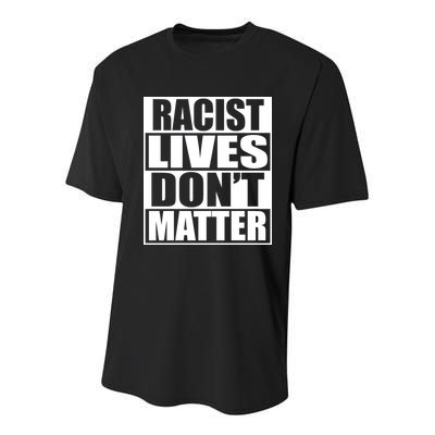 Racist Lives Don't Matter Youth Performance Sprint T-Shirt