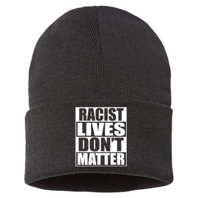 Racist Lives Don't Matter Sustainable Knit Beanie