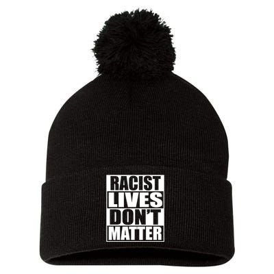 Racist Lives Don't Matter Pom Pom 12in Knit Beanie