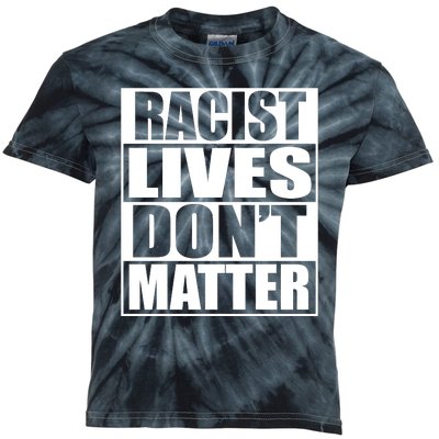 Racist Lives Don't Matter Kids Tie-Dye T-Shirt