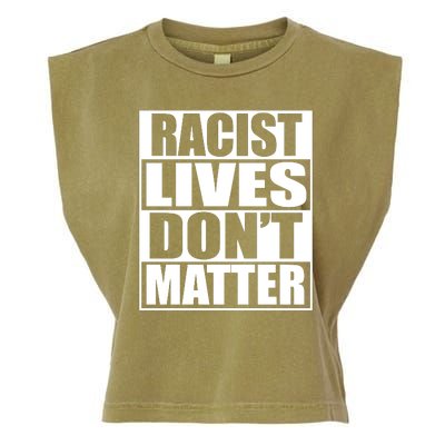 Racist Lives Don't Matter Garment-Dyed Women's Muscle Tee