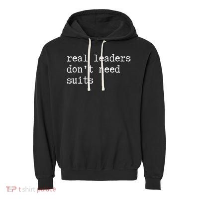 Real Leaders Dont Need Suits Support Ukraine Garment-Dyed Fleece Hoodie