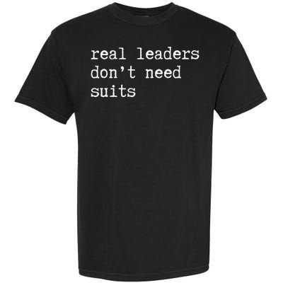 Real Leaders Dont Need Suits Support Ukraine Garment-Dyed Heavyweight T-Shirt