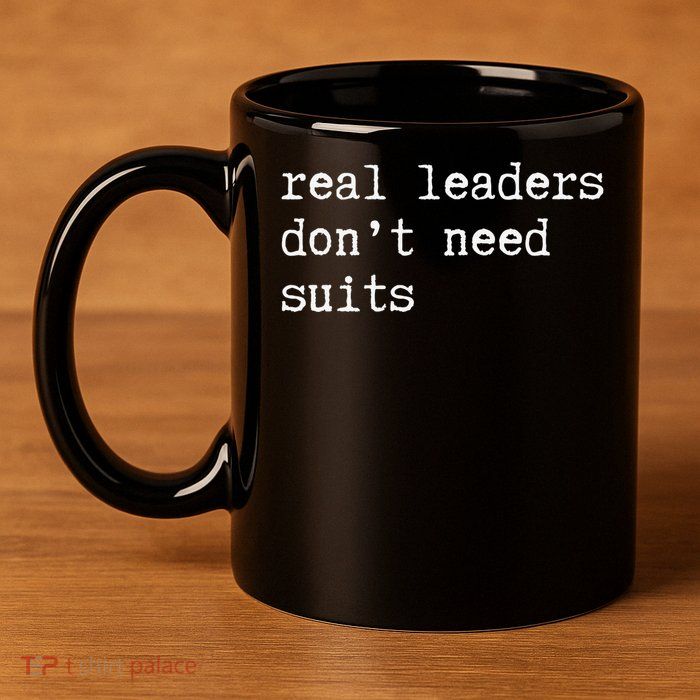 Real Leaders Dont Need Suits Support Ukraine 11oz C Handle Ceramic Mug