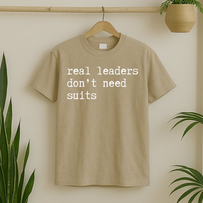 Real Leaders Dont Need Suits Support Ukraine T-Shirt
