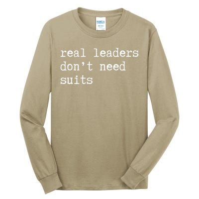 Real Leaders Dont Need Suits Support Ukraine Tall Long Sleeve T-Shirt