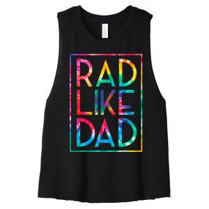 Rad Like Dad Tie Dye Funny Fathers Day Women's Racerback Cropped Tank