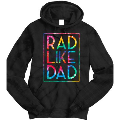 Rad Like Dad Tie Dye Funny Fathers Day Tie Dye Hoodie