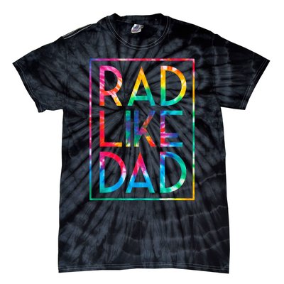 Rad Like Dad Tie Dye Funny Fathers Day Tie-Dye T-Shirt