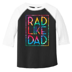 Rad Like Dad Tie Dye Funny Fathers Day Toddler Fine Jersey T-Shirt