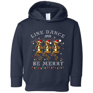 Reindeer Line Dance And Be Merry Christmas Festive Dancing Toddler Hoodie