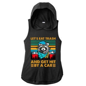 Racoon Let's Eat Trash And Get Hit By Car Ladies PosiCharge Tri-Blend Wicking Draft Hoodie Tank