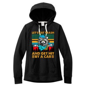 Racoon Let's Eat Trash And Get Hit By Car Women's Fleece Hoodie