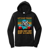 Racoon Let's Eat Trash And Get Hit By Car Women's Pullover Hoodie