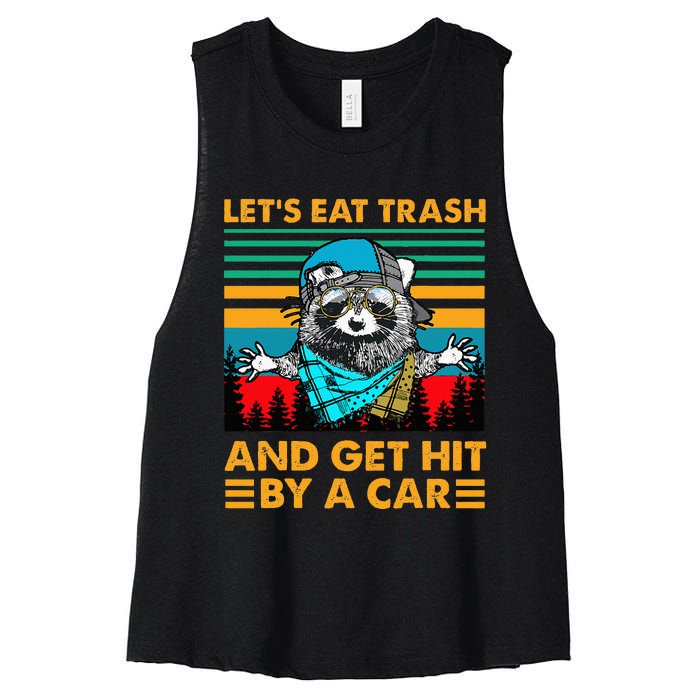 Racoon Let's Eat Trash And Get Hit By Car Women's Racerback Cropped Tank