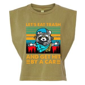 Racoon Let's Eat Trash And Get Hit By Car Garment-Dyed Women's Muscle Tee