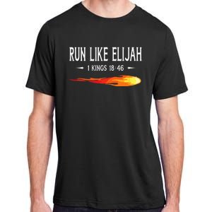 Run Like Elijah Funny Christian Runner Bible Verse Adult ChromaSoft Performance T-Shirt