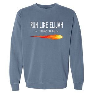 Run Like Elijah Funny Christian Runner Bible Verse Garment-Dyed Sweatshirt