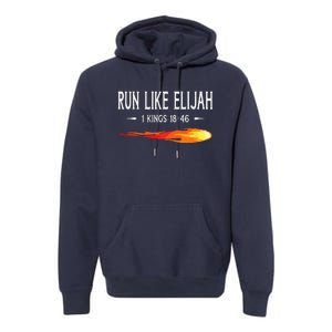 Run Like Elijah Funny Christian Runner Bible Verse Premium Hoodie