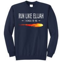 Run Like Elijah Funny Christian Runner Bible Verse Tall Sweatshirt