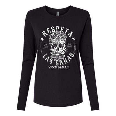 Respeta Live Fast Die Die Viejo Las Canas Y Con Ganas Womens Cotton Relaxed Long Sleeve T-Shirt