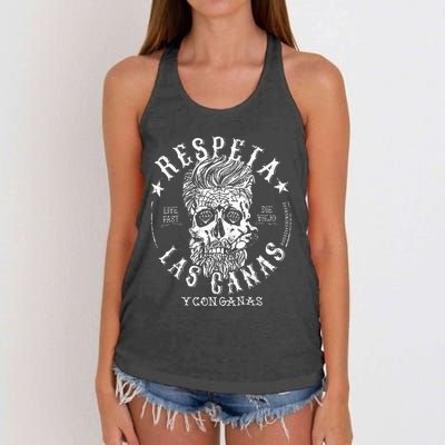 Respeta Live Fast Die Die Viejo Las Canas Y Con Ganas Women's Knotted Racerback Tank