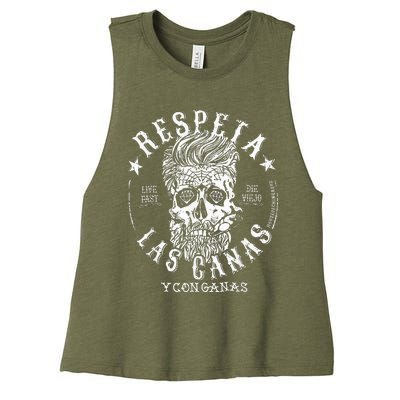 Respeta Live Fast Die Die Viejo Las Canas Y Con Ganas Women's Racerback Cropped Tank