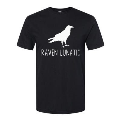 Raven Lunatic Funny Goth Bird Lover Halloween Party Gift Softstyle CVC T-Shirt