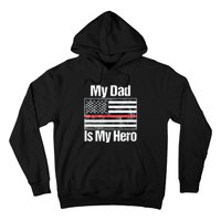 Red Line Flag Shirts My Dad Is My Hero Firefighter Hoodie