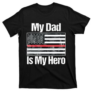 Red Line Flag Shirts My Dad Is My Hero Firefighter T-Shirt