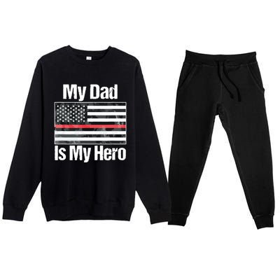 Red Line Flag Shirts My Dad Is My Hero Firefighter Premium Crewneck Sweatsuit Set